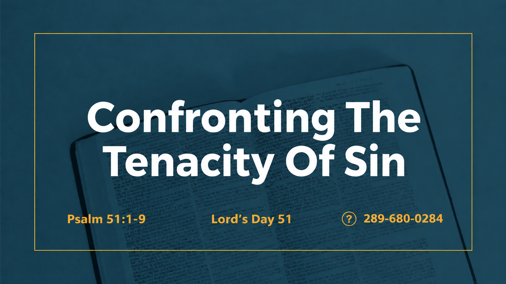 September 27th – 1 pm – Confronting The Tenacity of Sin – Pastor Ian Wildeboer